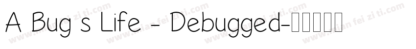 A Bug s Life - Debugged字体转换